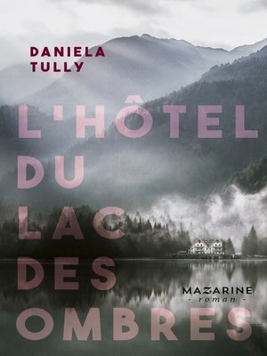 cover image of L'Hôtel du Lac des ombres